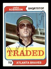 1974 Topps Traded Baseball #23T Craig Robinson Signed Autograph (no COA)