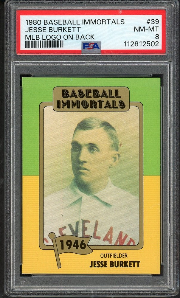 1980 BASEBALL IMMORTALS # 39 JESSE BURKETT INDIANS PSA 8 NM/MT 562368 (KYCARDS)