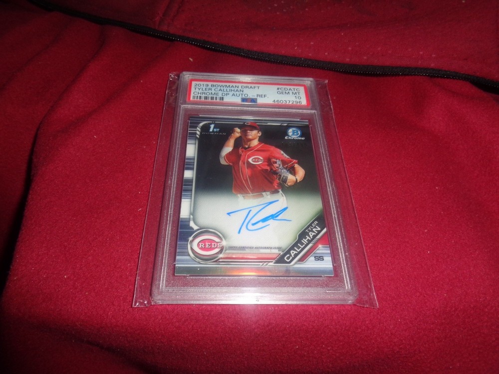 Tyler Callihan 2019 Bowman Draft 1st Rookie Auto REFRACTOR SP/499 PSA 10 GEM MT!