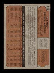 1972 Topps #653 Jim Fairey Expos VG-EX+ *3w