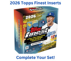 2026 Topps Finest Baseball Inserts – You Pick – Complete Your Set!