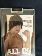Signed KOTA IBUSHI 2018 Highspots Coa All In #13 ROH AEW NJPW Golden Lovers