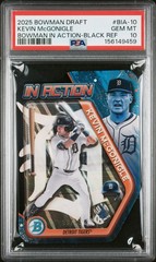2025 Bowman Draft Kevin McGonigle Bowman In Action Black Ref /10 PSA 10