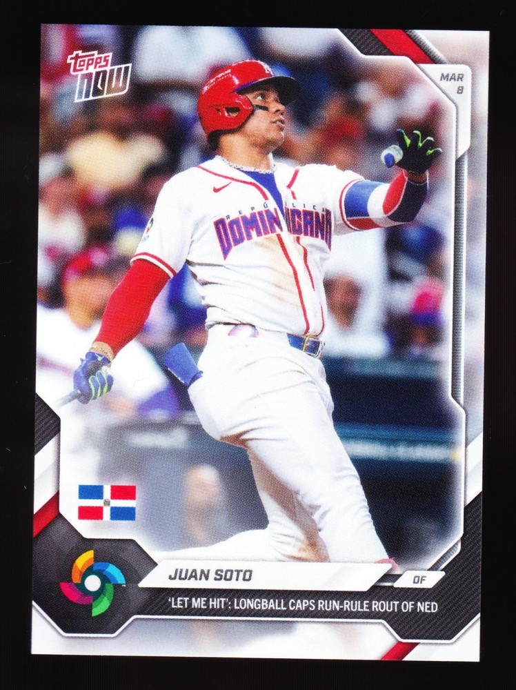 Juan Soto Team Dominican Republic WBC Rout of NED 2026 Topps Now WB16 SP Base