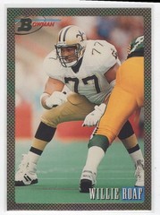 #421 1993 Bowman FOIL / Willie Roaf RC New Orleans Saints