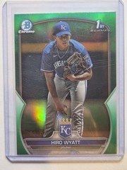 2023 Bowman Chrome 1st Refractor Green /99 Hiro Wyatt BDC 80 Royals