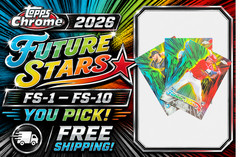 2026 Topps Chrome Baseball • Future Stars FS-1–FS-10 • YOU PICK • NM/M