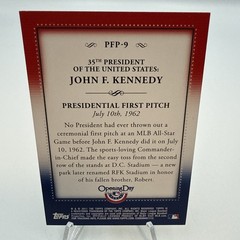 John F. Kennedy 2011 Topps Opening Day Presidential First Pitch Insert #PFP-9