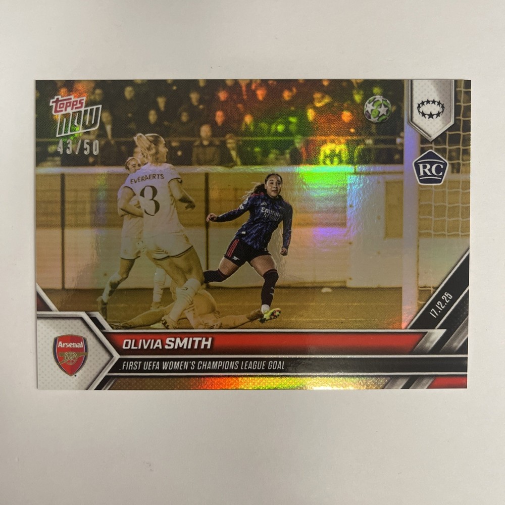 2025 Topps Now UEFA UWCL Olivia Smith #15 RC Rookie 1st UCL Goal Gold Foil 43/50