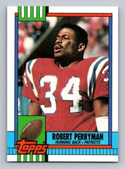 #420 1990 Topps Disclaimer Back * Robert Perryman New England Patriots