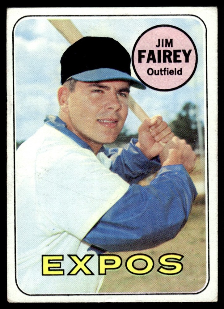 1969 TOPPS JIM FAIREY MONTREAL EXPOS #117