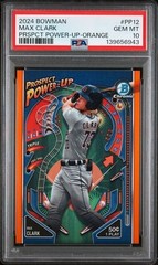 2024 Bowman Chrome Max Clark Prospect Power-Up Orange /25 #PP-12 PSA 10 POP 3!