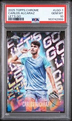 2025 TOPPS CHROME TENNIS LET&rsquo;S GO #LGO-1 CARLOS ALCARAZ PSA 10