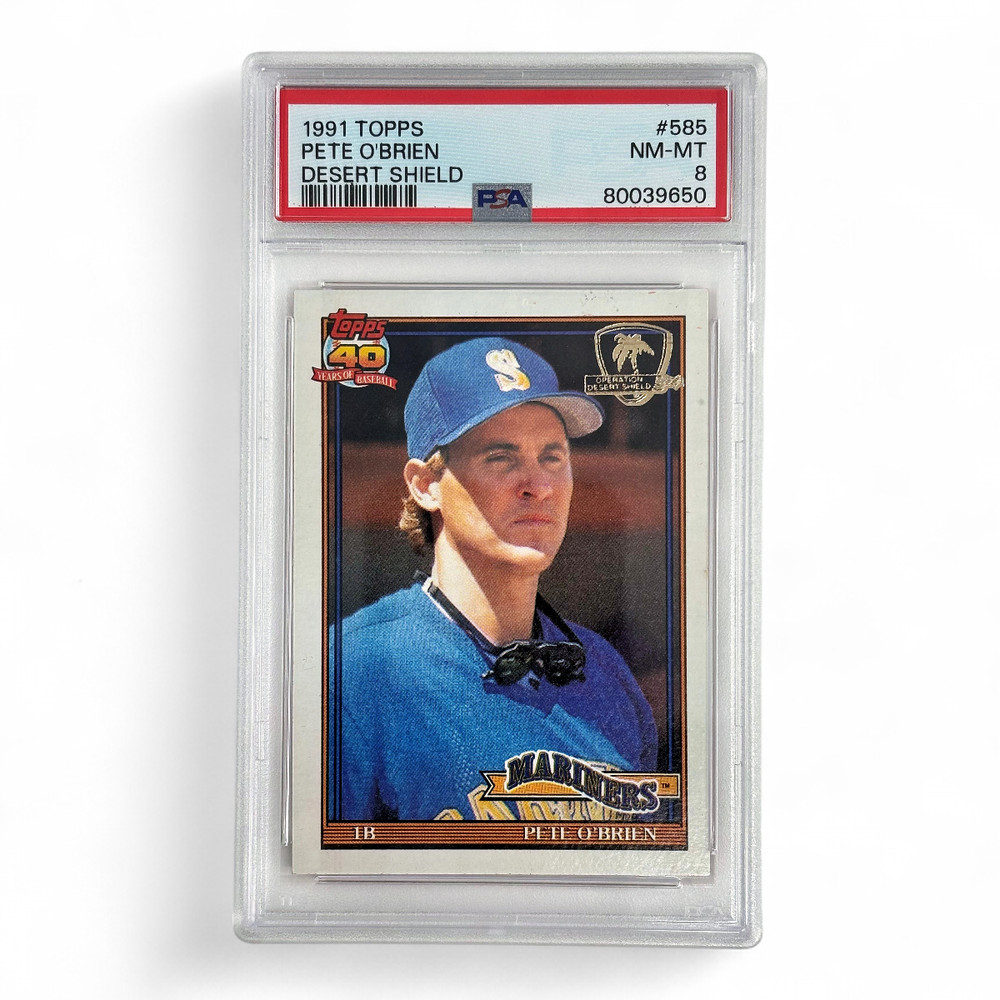 1991 Topps Pete O&rsquo;Brien Desert Shield #585 Graded NM-MT PSA 8