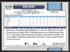 2026 Topps #313 Ryan Pepiot Gold #/2026