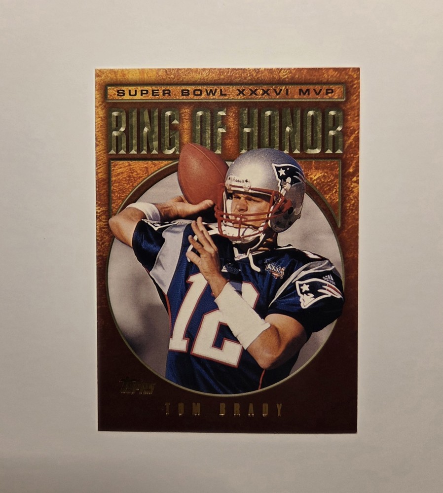 2002 Topps Ring Of Honor Tom Brady #TB36 **SEE PICS**FREE RETURNS