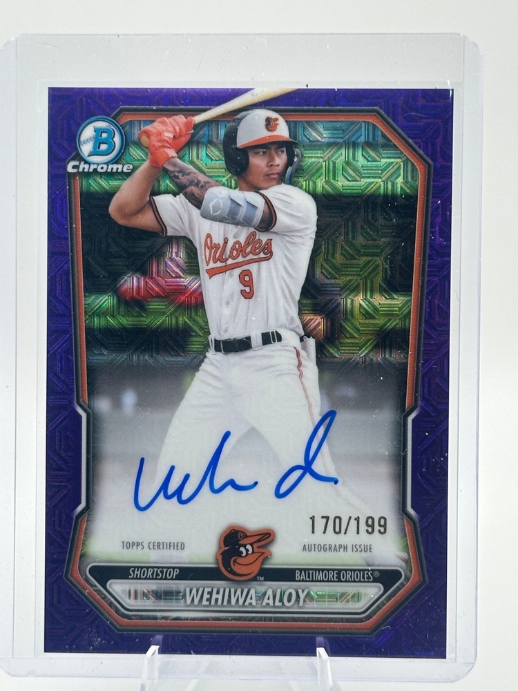 2026 Bowman Wehiwa Aloy Orioles Autographed 170/199