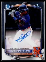 Christopher Suero 2025 Bowman Chrome 1st AUTO #CPA-CSU