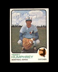 Terry Humphrey Signed Authentic 1973 Topps Montreal Expos Autograph