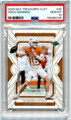 ARCH MANNING RC 2025 NATIONAL TREASURES COLLEGIATE ROOKIE SP 84/99 PSA 10 GEM