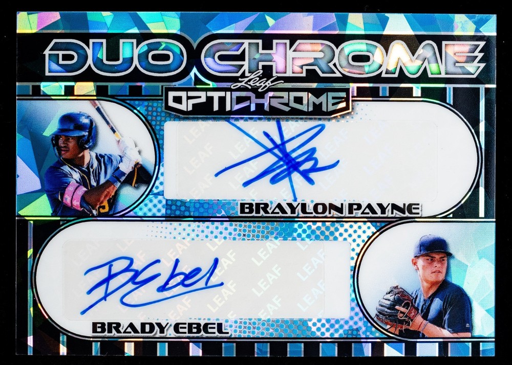 Braylon Payne Bradey Ebel Auto 5/7 2025 Leaf Optichrome Baseball Duo Chrome