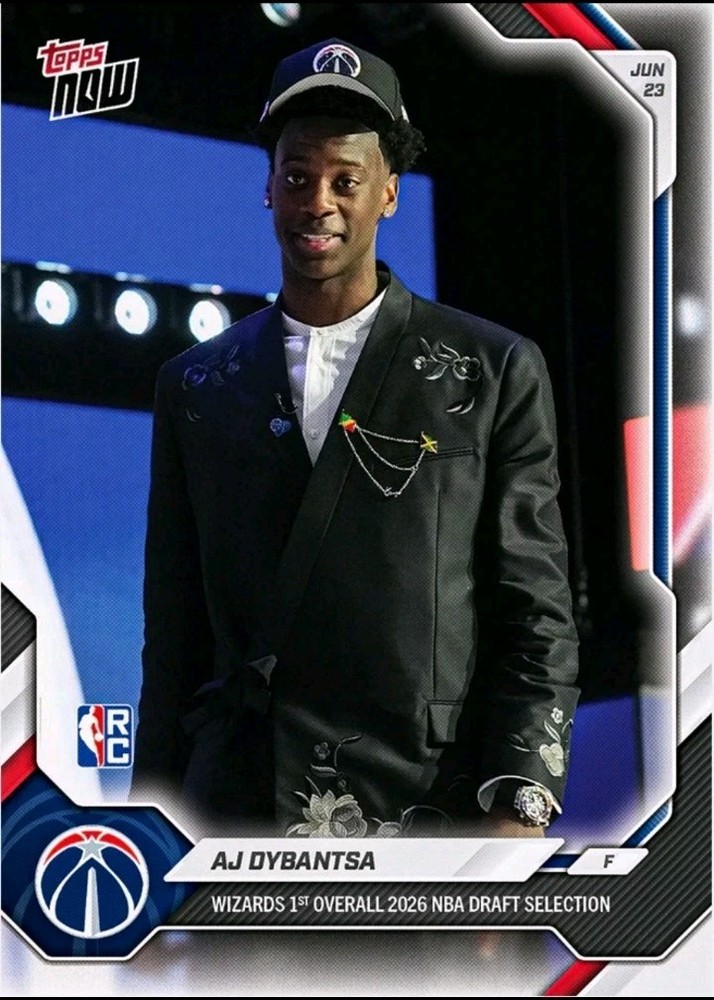 2026 Topps NOW AJ Dybantsa #ADYB RC Wizards 1st Overall NBA Draft Rookie