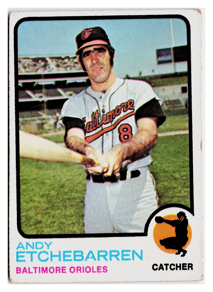 Andy Etchebarren 1973 Topps #618 High Number Baltimore Orioles