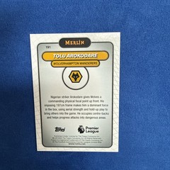 2026 Topps Merlin EPL Tolu Arokodare Rookie Orange Mojo /25 Wolverhampton (Y510)