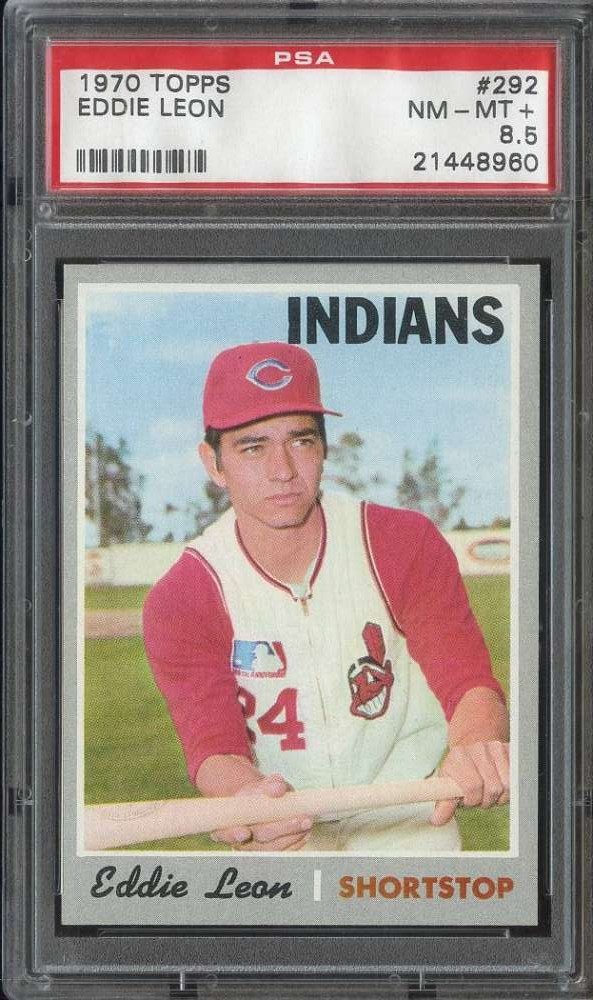 1970 TOPPS #292 EDDIE LEON PSA 8.5 (RC) INDIANS *DS15636