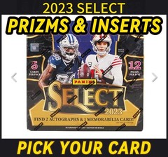 2023 Panini Select Football ** ALL PRIZM & INSERTS ** PICK YOUR CARD YOU PICK