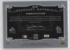 2007 SP Legendary Cuts Materials Dual 110/125 Lou Brock #LM-LB1 HOF 2s2