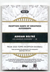 2025 Topps Inception Adrian Beltre #DOGA-AB Dawn of Greatness Auto /75 Dodgers