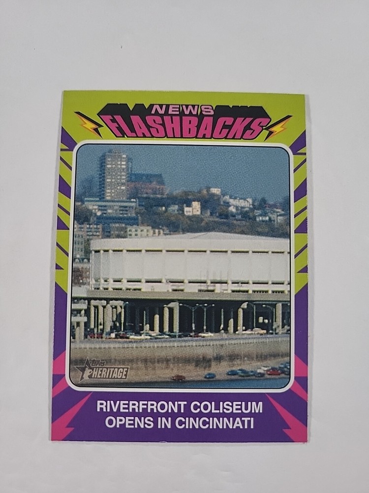 2024 Topps Heritage NEWS FLASHBACKS Riverfront Coliseum Opens In Cincinnati NF13