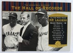 MICKEY MANTLE, WILLIE MAYS, HANK AARON 2001 UPPER DECK HALL OF RECORDS #90