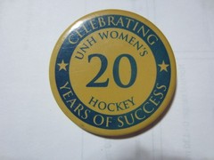 UNH WOMAN&rsquo;S HOCKEY PINBACK~CELEBRATING 20 YEARS OF SUCCESS~2-1/4&Prime; DIAMETER