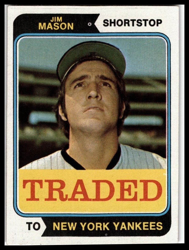 1974 Topps #618T Jim Mason Traded
