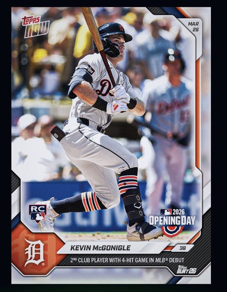 2026 TOPPS NOW- 4-Hit Game MLB Debut RC- KEVIN MCGONIGLE (Topps Bunt DigitaICard