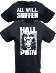 Mark Henry Hall is Pain All Will Suffer T-shirt