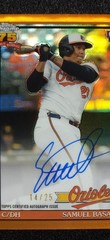 2026 Topps Chrome Samuel Basallo Orange /25 ON CARD AUTO #91CA-SB Orioles RC