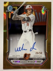 2026 Bowman Wehiwa Aloy Chrome Auto Gold Lava Refractor 1st #/50 Orioles
