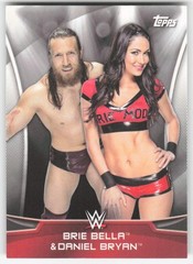 2016 Topps WWE Divas Revolution Power Couples Brie Bella Daniel Bryan #6