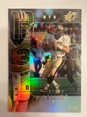 QTY: 1999 SPx Football – Kerry Collins ( Saints / Giants ) #57