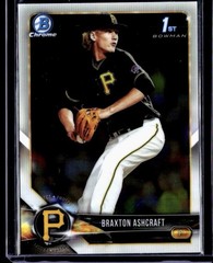 1-2018 Bowman Draft Chrome Braxton Ashcraft Pirates #BDC-95 QTY