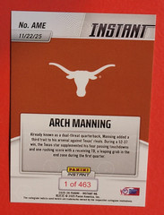 Arch Manning ROOKIE CARD #1/463 2025 INSTANT 11-22-25 TEXAS TRIPLE THREAT IN WIN