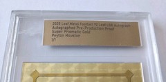 Peyton Houston 2025 Leaf Metal 92 LGR Super Prismatic Gold Proof Auto 1/1 LSU 👀