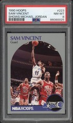 1990 NBA Hoops Sam Vincent Shows Michael Jordan In Jersey 12 #223 PSA 8 NM-MT