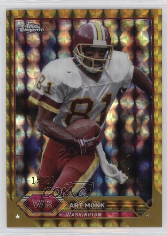 2023 Composite Topps Chrome Gold Geometric Refractor 15/50 Art Monk #5 HOF 1l2