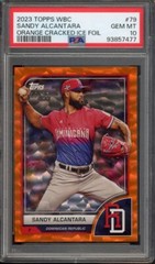 2023 Topps WBC Sandy Alcantara #79 Orange Cracked Ice Foil /25 PSA 10 Marlins