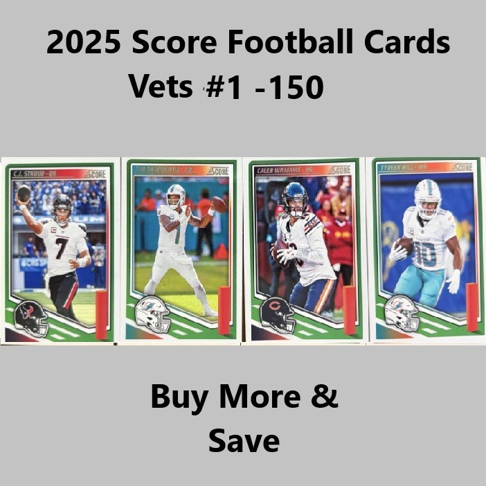 2025 Panini Score Football Cards #1 – 150 NFL Vets – FREE SHIPPING (READ)