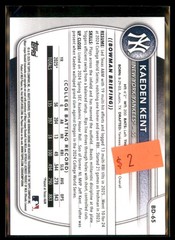 2025 Bowman Draft Paper Kaeden Kent Yankees BD-65 1st Bowman 5 card lot